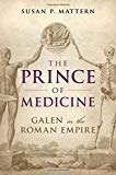 Book The Prince of Medicine: Galen in the Roman Empire free