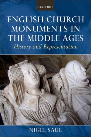 Book English Church Monuments In The Middle Ages: History And Representation free