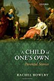 Book A Child of One's Own: Parental Stories free