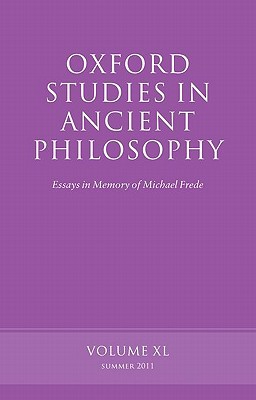 Book Oxford Studies in Ancient Philosophy: Essays in Memory of Michael Frede Volume 40 free