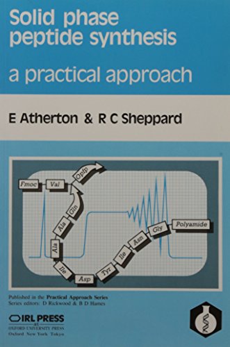 Book Solid Phase Peptide Synthesis: A Practical Approach (the Practical Approach Series) free