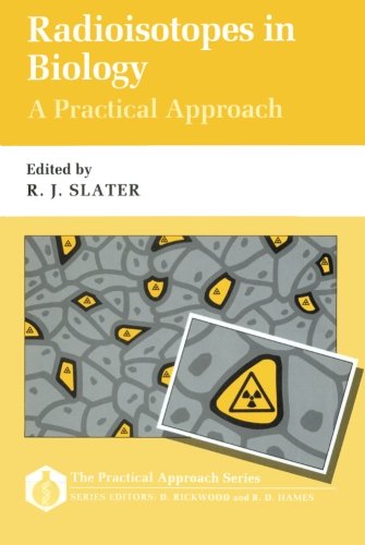 Book Radioisotopes in Biology: A Practical Approach (Practical Approach Series, 61) free