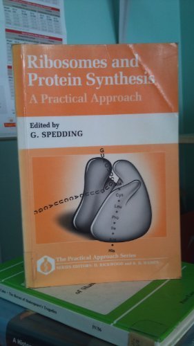 Book Ribosomes and Protein Synthesis: A Practical Approach (The Practical Approach Series, 59) free
