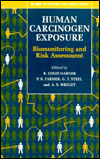 Book Human Carcinogen Exposure: Biomonitoring And Risk Assessment free