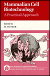 Book Mammalian Cell Biotechnology: A Practical Approach (Practical Approach Series) free