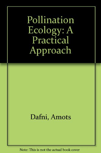 Book Pollination Ecology: A Practical Approach (the Practical Approach Series) free