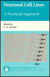 Book Neuronal Cell Lines: A Practical Approach (the Practical Approach Series) free
