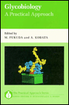 Book Glycobiology: A Practical Approach (Practical Approach Series, 125) free