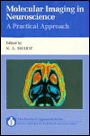 Book Molecular Imaging In Neuroscience: A Practical Approach free