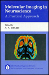 Book Molecular Imaging In Neuroscience: A Practical Approach (the Practical Approach Series) free