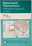 Book Behavioural Neuroscience: A Practical Approach Volume Ii (the Practical Approach Series) free