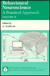 Book Behavioural Neuroscience: A Practical Approach 2 Volume Set (the Practical Approach Series) (v. 1 & 2) free