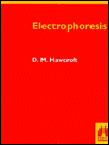 Book Electrophoresis: The Basics (The Basics Series) free