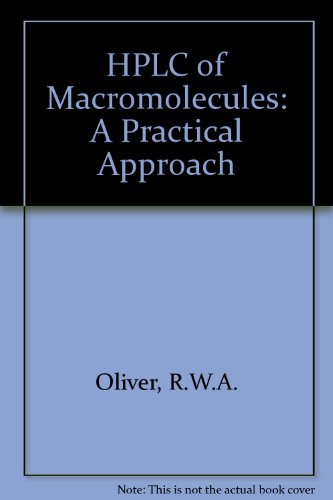 Book Hplc Of Macromolecules: A Practical Approach (the Practical Approach Series) free