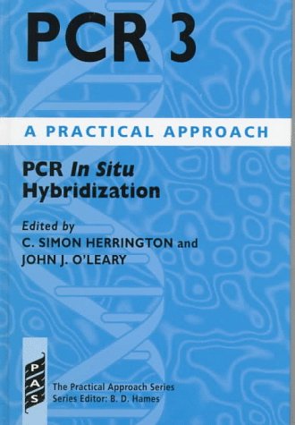 Book PCR 3: PCR in situ hybridization : practical approach free