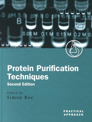 Book Protein Purification Techniques: A Practical Approach (Practical Approach Series) free