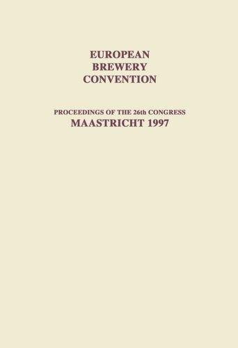 Book European Brewery Convention: Proceedings Of The 26th Congress, Maastricht 1997 free