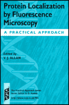 Book Protein Localization by Fluorescence Microscopy: A Practical Approach free