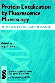Book Protein Localization By Fluorescence Microscopy: A Practical Approach (practical Approach Series) free