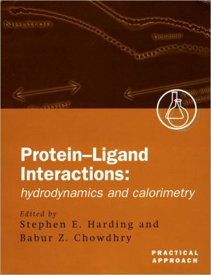Book Protein-Ligand Interactions: Hydrodynamics and Calorimetry (Practical Approach Series) free