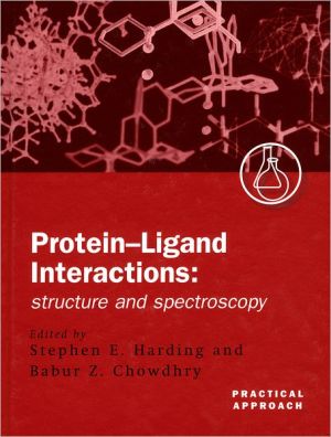 Book Protein-Ligand Interactions: Structure and Spectroscopy (Practical Approach Series) free