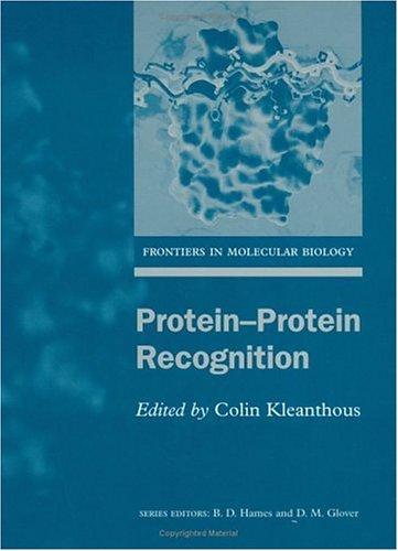 Book Protein-Protein Recognition (Frontiers in Molecular Biology, 31) free