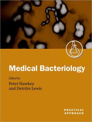 Book Medical Bacteriology: A Practical Approach (The Practical Approach Series, 265) free