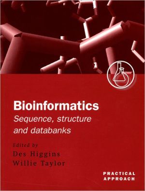 Book Bioinformatics: Sequence, Structure and Databanks: A Practical Approach free