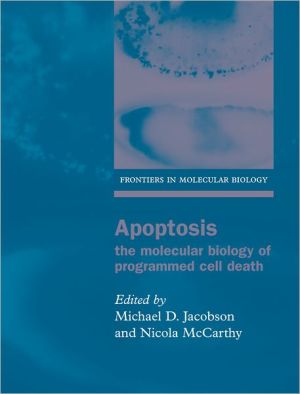 Book Apoptosis: The Molecular Biology of Programmed Cell Death (Frontiers in Molecular Biology, 40) free