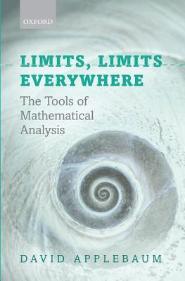 Book Limits, Limits Everywhere: The Tools of Mathematical Analysis free