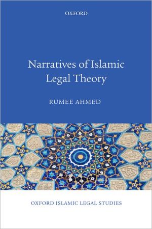 Book Narratives of Islamic Legal Theory (Oxford Islamic Legal Studies) free