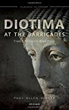 Book Diotima at the Barricades: French Feminists Read Plato (Classics in Theory) free