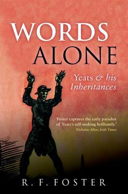 Book Words Alone: Yeats and his Inheritances free