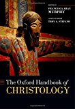 Book The Oxford Handbook of Christology (Oxford Handbooks) free