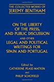 Book On the Liberty of the Press, and Public Discussion, and other Legal and Political Writings for Spain and Portugal (The Collected Works of Jeremy Bentham) free