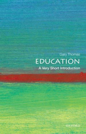 Book Education: A Very Short Introduction (Very Short Introductions) free