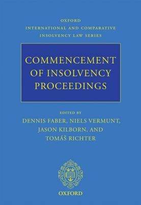 Book Commencement of Insolvency Proceedings (Oxford International and Comparative Insolvency Law) free
