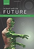 Book In touch with the future: The sense of touch from cognitive neuroscience to virtual reality free
