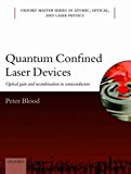 Book Quantum Confined Laser Devices: Optical gain and recombination in semiconductors (Oxford Master Series in Physics) free