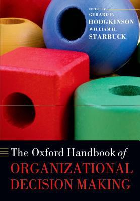 Book The Oxford Handbook of Organizational Decision Making (Oxford Handbooks) free