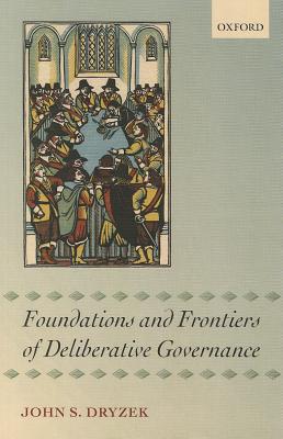 Book Foundations and Frontiers of Deliberative Governance free