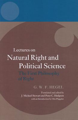 Book Hegel: Lectures on Natural Right and Political Science: The First Philosophy of Right free