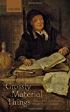 Book 'Grossly Material Things': Women and Book Production in Early Modern England free