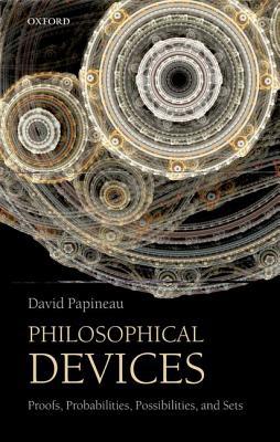 Book Philosophical Devices: Proofs, Probabilities, Possibilities, and Sets free