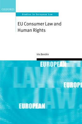 Book EU Consumer Law and Human Rights (Oxford Studies in European Law) free