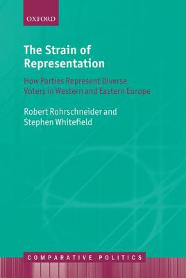 Book The Strain of Representation: How Parties Represent Diverse Voters in Western and Eastern Europe (Comparative Politics) free