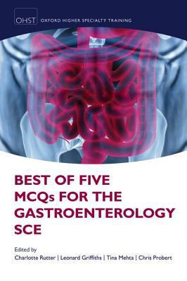 Book Best of Five MCQs for the Gastroenterology SCE (Oxford Higher Specialty Training) free