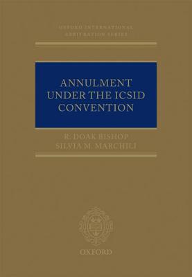 Book Annulment under the ICSID Convention (Oxford International Arbitration Series) free