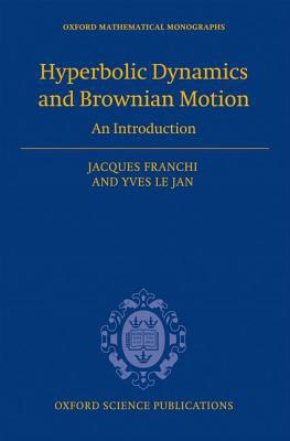 Book Hyperbolic Dynamics and Brownian Motion: An Introduction (Oxford Mathematical Monographs) free