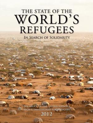 Book The State of the World's Refugees 2012: In Search of Solidarity free